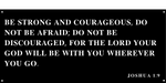 Joshua 1:9 Metal sign/Black/18 inch